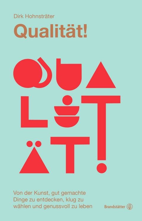 Qualit&auml;t! - Dr. Dirk Hohnstr&auml;ter