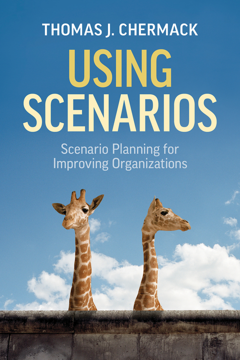 Using Scenarios - Thomas J. Chermack