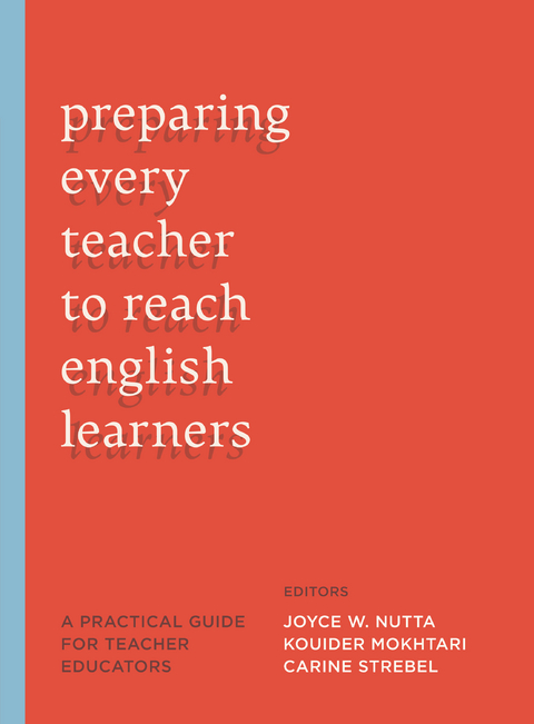 Preparing Every Teacher to Reach English Learners - 