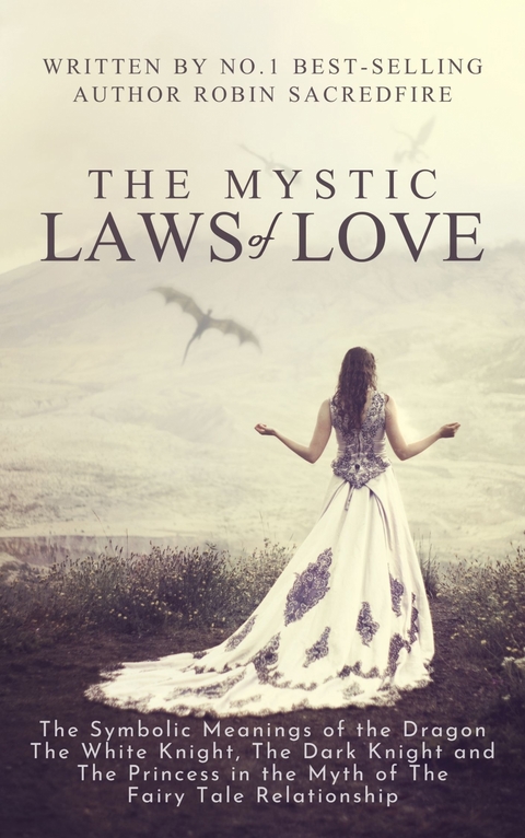 The Mystic Laws of Love - Robin Sacredfire