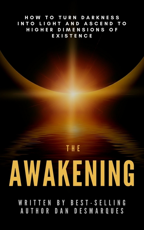 The Awakening - Dan Desmarques