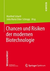 Chancen und Risiken der modernen Biotechnologie - 