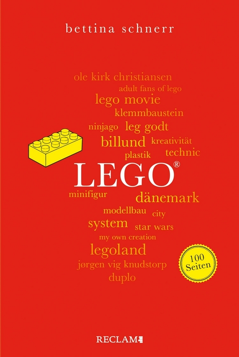 LEGO&reg;. 100 Seiten - Bettina Schnerr