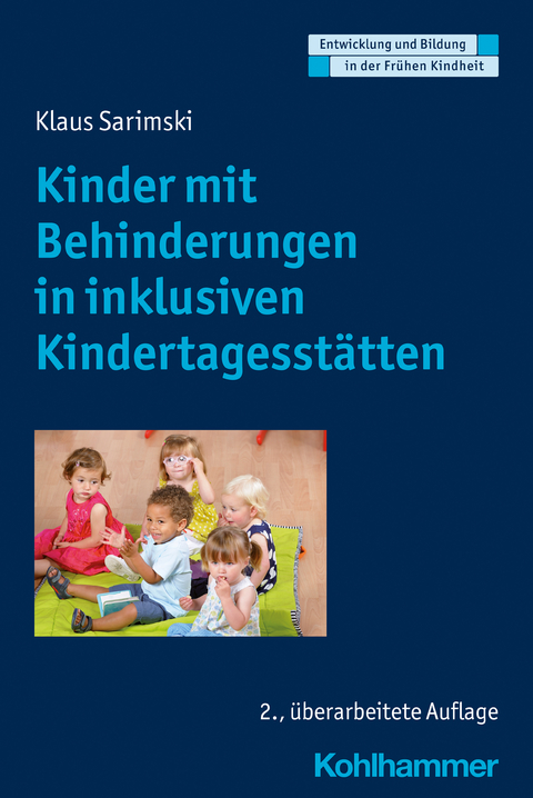 Kinder mit Behinderungen in inklusiven Kindertagesst&auml;tten - Klaus Sarimski