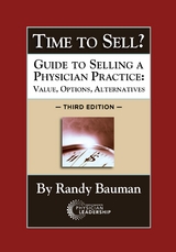 Time to Sell?: Guide to Selling a Physician Practice -  Tbd