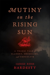 Mutiny on the Rising Sun - Jared Ross Hardesty
