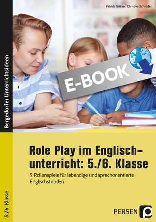 Role Play im Englischunterricht: 5./6. Klasse