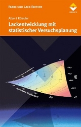 Lackentwicklung mit statistischer Versuchsplanung - Albert R&ouml;ssler