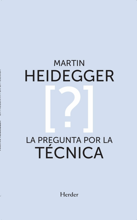 La pregunta por la técnica -  Martin Heidegger