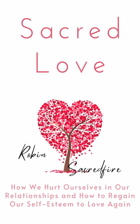Sacred Love - Robin Sacredfire