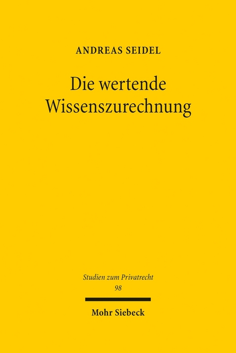 Die wertende Wissenszurechnung -  Andreas Seidel