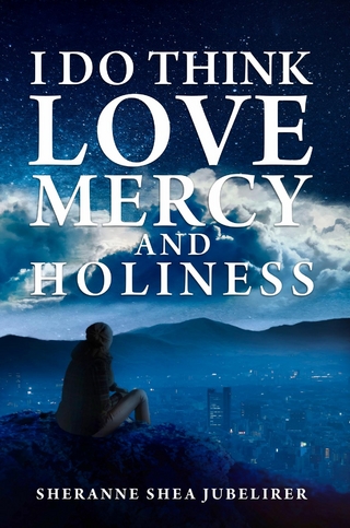 I DO THINK LOVE, MERCY AND HOLINESS
