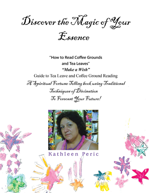 Discover the Magic of Your Essence - Kathleen Peric