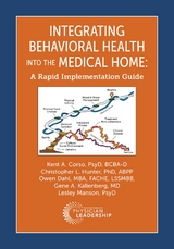 Integrating Behavioral Health Into the Medical Home - Kent Corso, Christopher Hunter, Owen Dahl