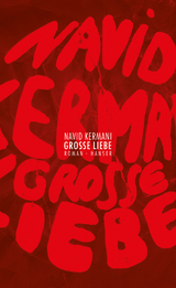 Gro&szlig;e Liebe - Navid Kermani