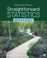 Straightforward Statistics with Excel -  Chieh-Chen Bowen