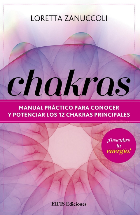 Chakras - Loretta Zanuccoli