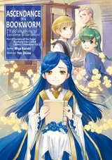 Ascendance of a Bookworm: Part 4 Volume 3 -  Miya Kazuki