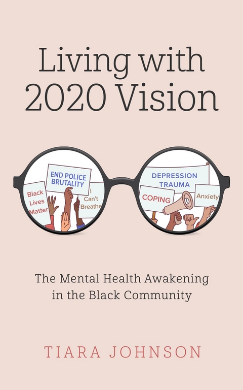 Living with 2020 Vision - Tiara Johnson