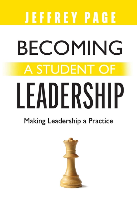 Becoming a Student of Leadership -  Jeffrey Page