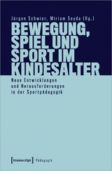 Bewegung, Spiel und Sport im Kindesalter - 