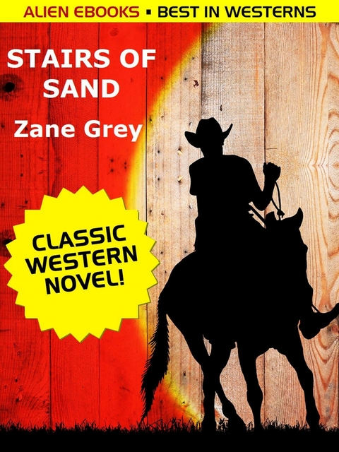 Stairs of Sand -  Zane Grey