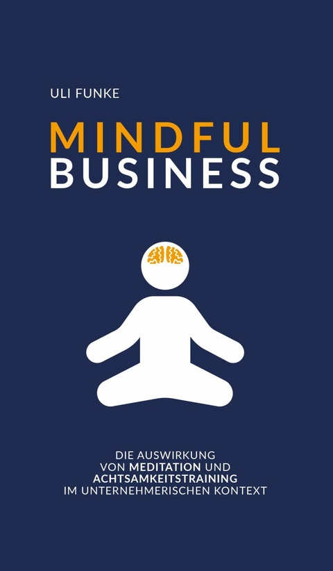 MINDFUL BUSINESS -  Uli Funke