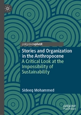 Stories and Organization in the Anthropocene - Sideeq Mohammed