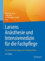 Larsens An&auml;sthesie und Intensivmedizin f&uuml;r die Fachpflege - 