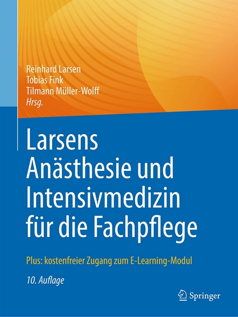 Larsens An&auml;sthesie und Intensivmedizin f&uuml;r die Fachpflege - 