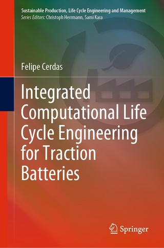 Integrated Computational Life Cycle Engineering for Traction Batteries