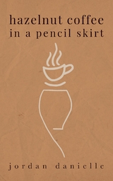 Hazelnut Coffee in a Pencil Skirt - Jordan Danielle