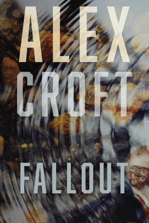 Fallout -  Alex Croft