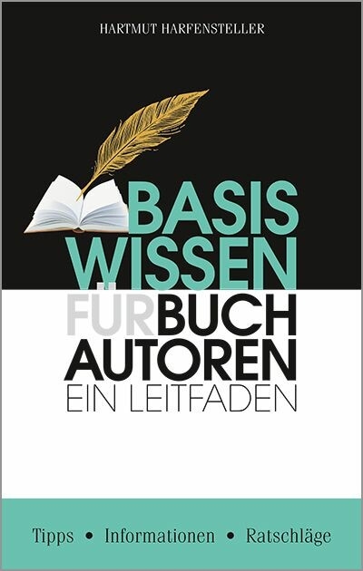 Basiswissen f&uuml;r Buchautoren -  Hartmut Harfensteller