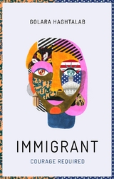 Immigrant - Golara Haghtalab
