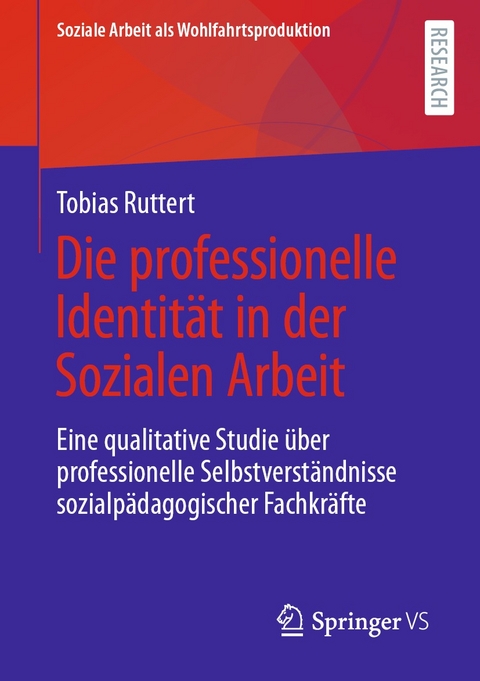 Die professionelle Identit&auml;t in der Sozialen Arbeit - Tobias Ruttert