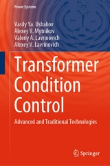 Transformer Condition Control - Vasily Ya. Ushakov, Alexey V. Mytnikov, Valeriy A. Lavrinovich, Alexey V. Lavrinovich