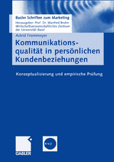 Kommunikationsqualit&auml;t in pers&ouml;nlichen Kundenbeziehungen - Astrid Frommeyer