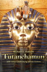 Tutanchamun -  Michael E. Habicht