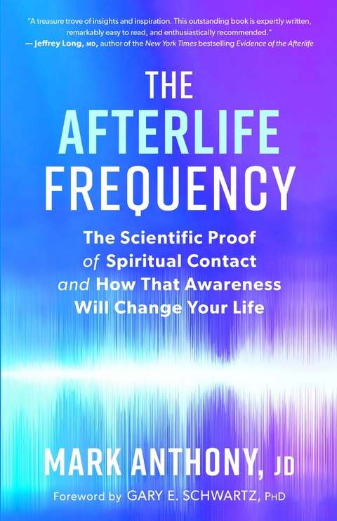 The Afterlife Frequency - Mark Anthony