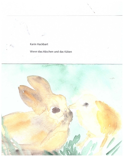 Wenn das H&auml;schen und das K&uuml;ken - Karin Hackbart