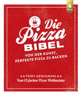 Die Pizza-Bibel - Tony Gemignani