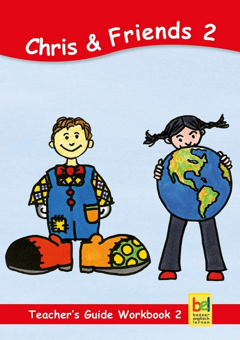 Learning English with Chris & Friends Teacher's Guide for Workbook 2 - Beate Baylie, Karin Schweizer
