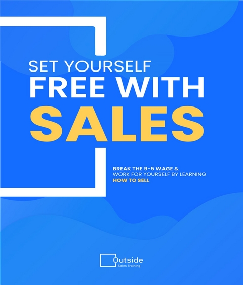 Set Your Self Free With Sales - Jeremy Pearce