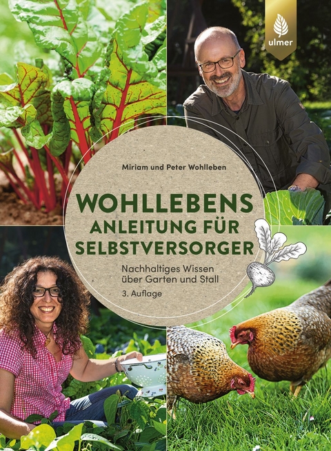 Wohllebens Anleitung f&uuml;r Selbstversorger - Miriam Wohlleben, Peter Wohlleben