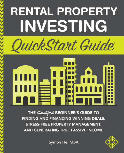 Rental Property Investing QuickStart Guide - Symon He