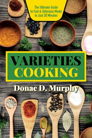 Varieties Cooking: Quick & Flavorful Family Meals