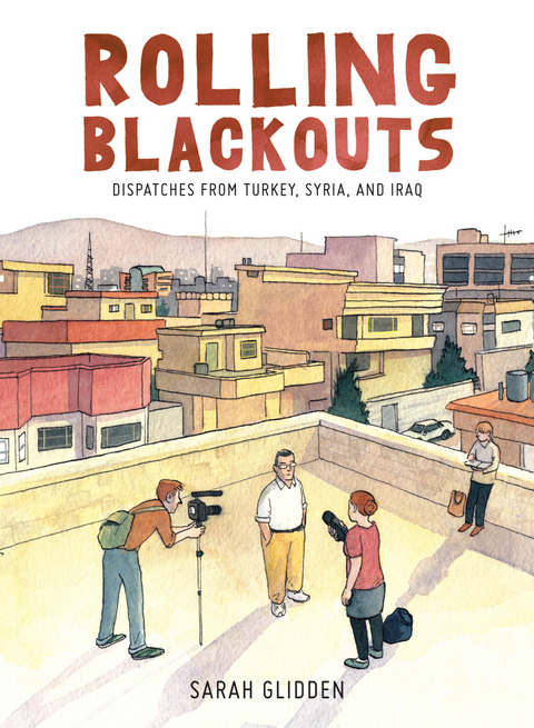 Rolling Blackouts - Sarah Glidden