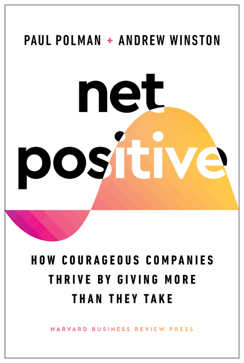 Net Positive - Paul Polman, Andrew Winston