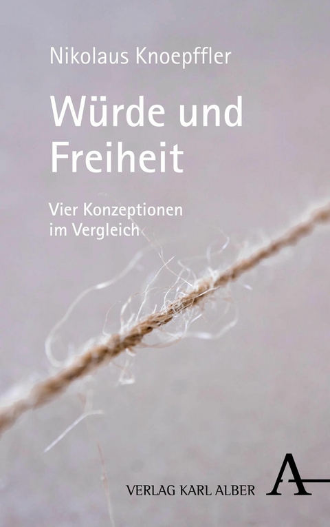 W&uuml;rde und Freiheit - Nikolaus Knoepffler